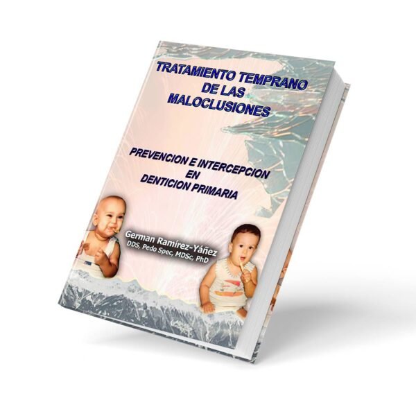 Tratamiento temprano de las Maloclusiones (PDF Descargar)